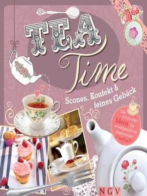 cover image of Teatime--Scones, Konfekt & feines Gebäck
